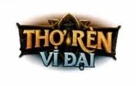 THỢ RÈN VĨ ĐẠI