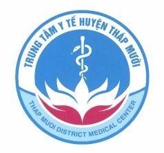 TRUNG TÂM Y TẾ HUYỆN THÁP MƯỜI THAP MUOI DISTRICT MEDICAL CENTER