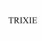 TRIXIE