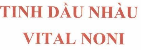 TINH DẦU NHÀU VITAL NONI