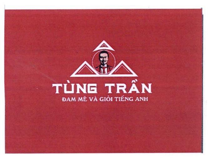 Tùng Trần Đam Mê Và Giỏi Tiếng Anh