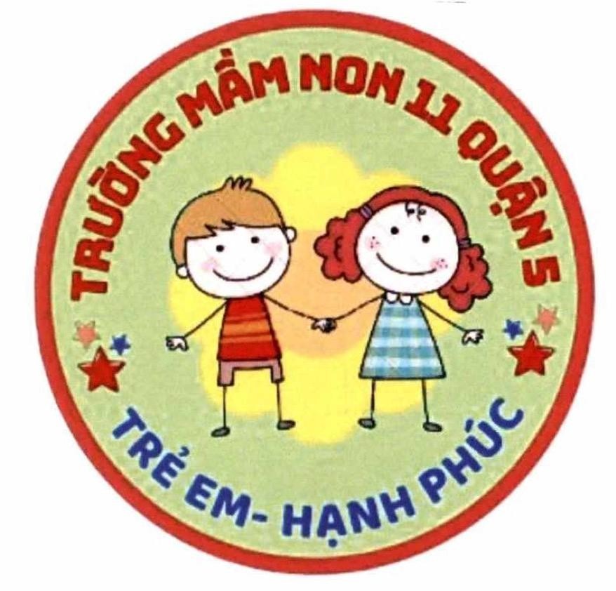 TRƯỜNG MẦM NON 11 QUẬN 5 TRẺ EM - HẠNH PHÚC