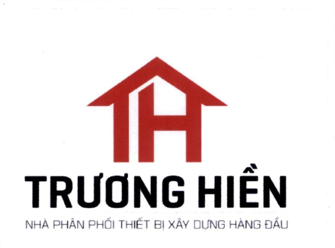 TH TRƯƠNG HIỀN NHÀ PHÂN PHỐI THIẾT BỊ XÂY DỰNG HÀNG ĐẦU