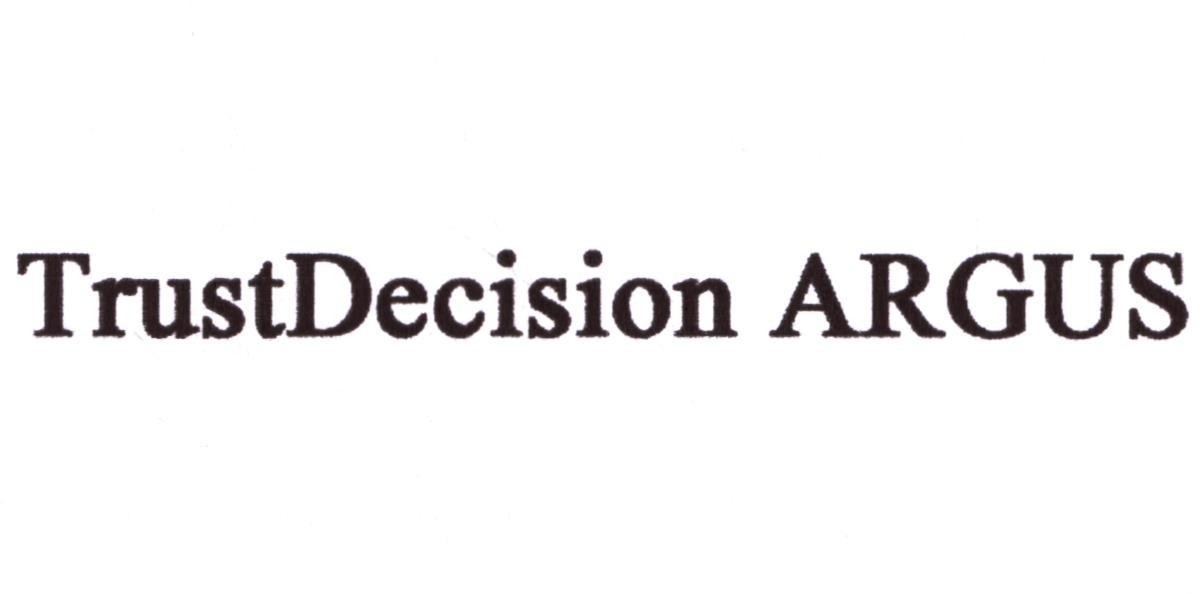 TrustDecision ARGUS