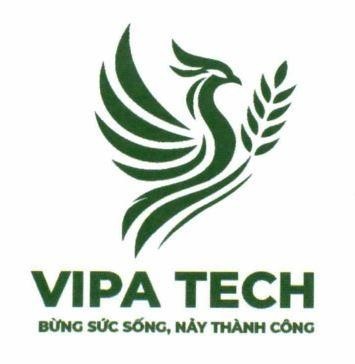 VIPA TECH BÙNG SỨC SỐNG, NẢY THÀNH CÔNG