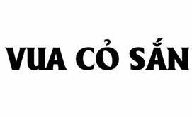 VUA CỎ SẮN