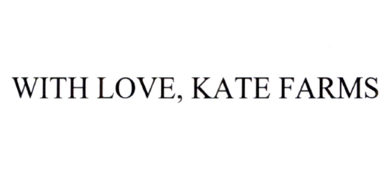 WITH LOVE, KATE FARMS