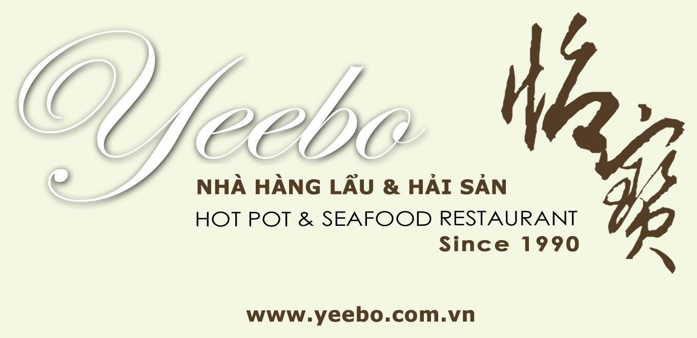 Yeebo Nhà Hàng Lẩu & Hải Sản HOT POT & SEAFOOD RESTAURANT Since 1990 WWW.YEEBO.COM.VN [Yi bao]