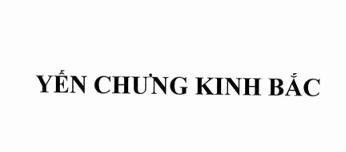 YẾN CHƯNG KINH BẮC